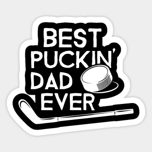 Best Puckin’ Dad Ever Sticker